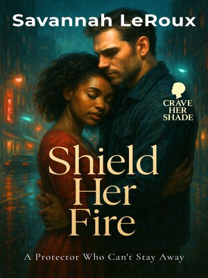 cover image of Shield Her Fire